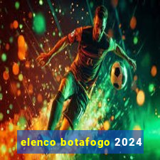 elenco botafogo 2024